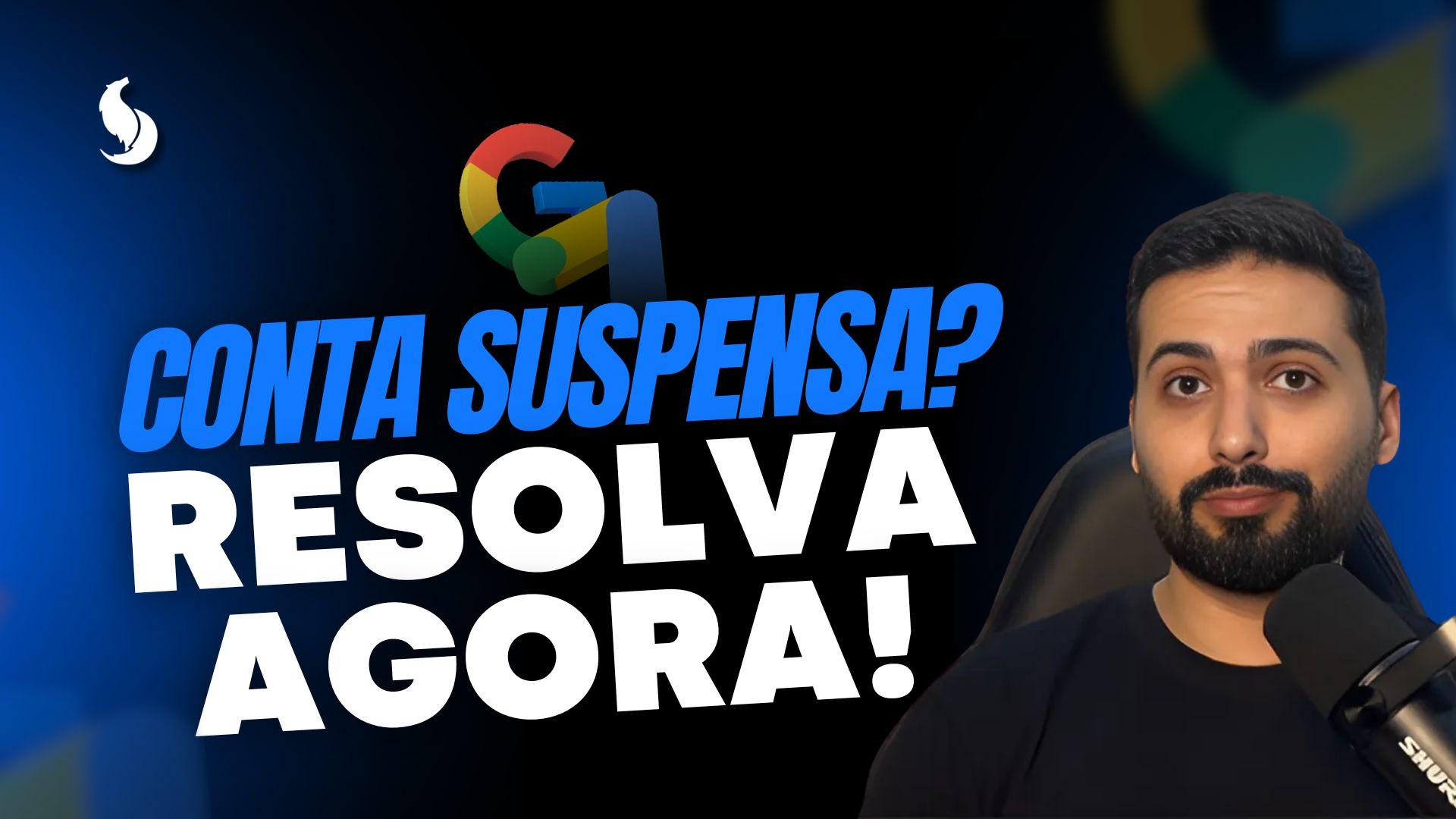 Google Ads Suspenso? Saiba Como Reativar Sua Conta Passo a Passo